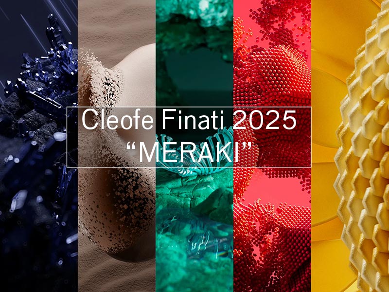 “MERAKI”, LA COLLEZIONE CLEOFE FINATI 2025